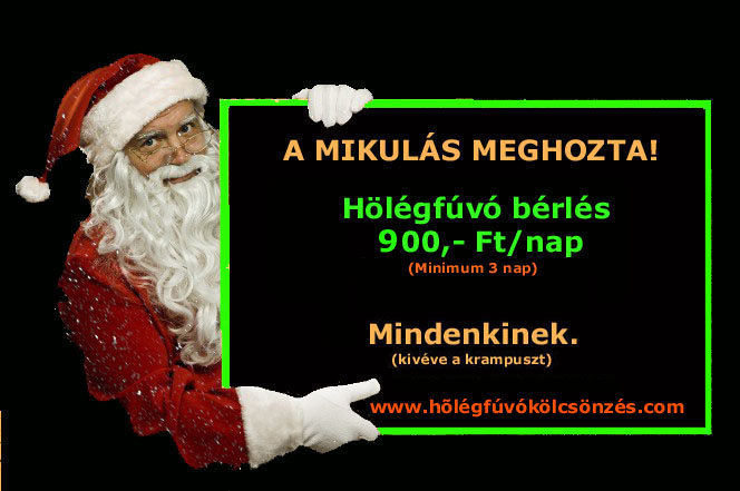 HŐLÉGFÚVÓ KÖLCSÖNZŐ www.holegfuvokolcsonzes.hu